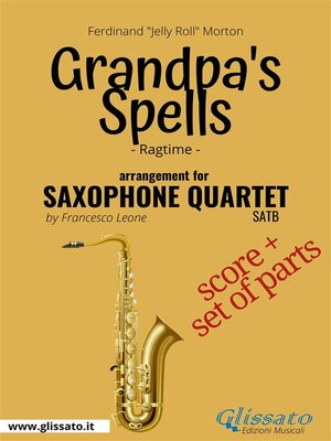 cover image of Grandpa's Spells--Saxophone Quartet score & parts